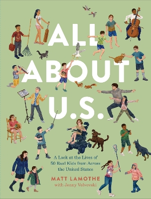 All About U.S.: A Look at the Lives of 50 Real Kids from Across the United States book