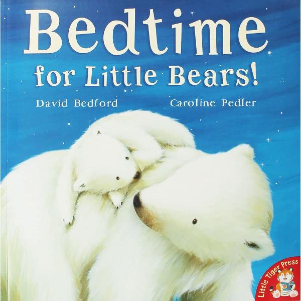 Little Tiger: Bedtime for Little Bears! book