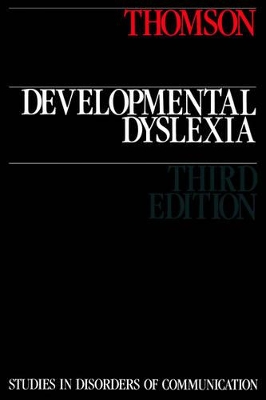 Developmental Dyslexia by Michael Thomson