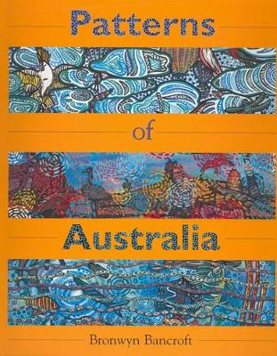 Patterns of Australia by Dr. Bronwyn Bancroft
