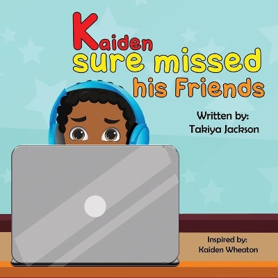 Kaiden Sure Missed His Friends book