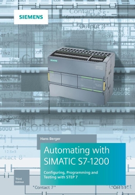 Automating with SIMATIC S7-1200 3e - Configuring, Programming and Testing with STEP 7 Basic book