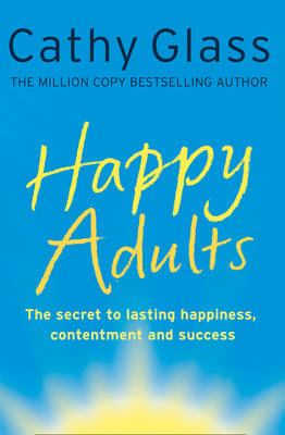 Happy Adults by Cathy Glass