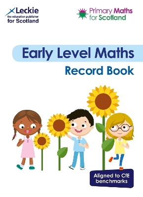 Early Level Record Book: For Curriculum for Excellence Primary Maths (Primary Maths for Scotland) book