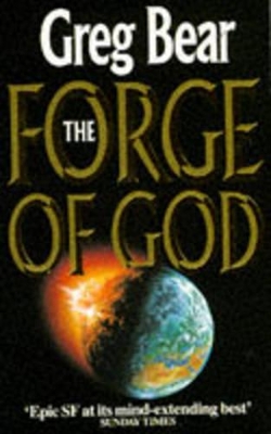 The The Forge of God by Greg Bear