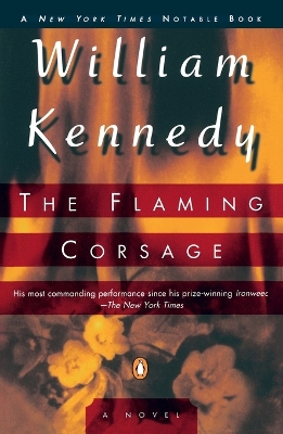 The Flaming Corsage by William Kennedy