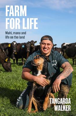 Farm for Life: Mahi, mana and life on the land book