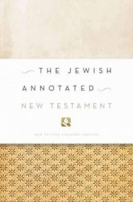 The Jewish Annotated New Testament by Amy-Jill Levine