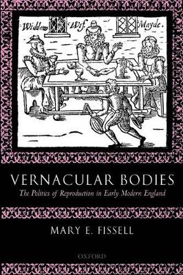 Vernacular Bodies by Mary E. Fissell