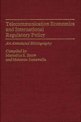 Telecommunication Economics and International Regulatory Policy book