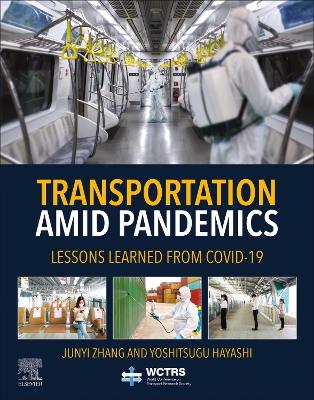 Transportation Amid Pandemics: Lessons Learned from COVID-19 book