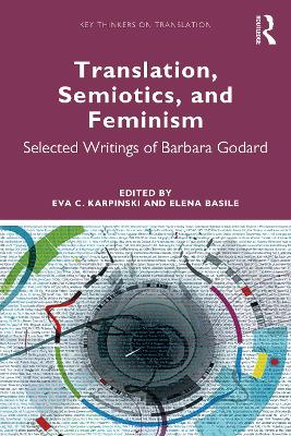 Translation, Semiotics, and Feminism: Selected Writings of Barbara Godard book