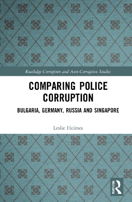 Comparing Police Corruption: Bulgaria, Germany, Russia and Singapore book