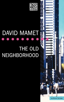 The The Old Neighborhood by David Mamet