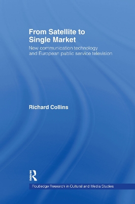 From Satellite to Single Market by Richard Collins