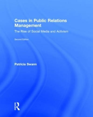 Cases in Public Relations Management by Patricia Swann