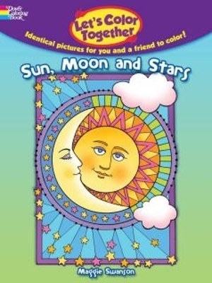 Let's Color Together -- Sun, Moon and Stars book