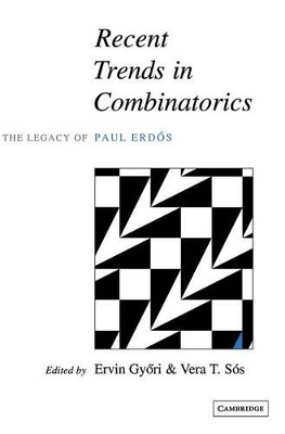 Recent Trends in Combinatorics by Ervin Győri