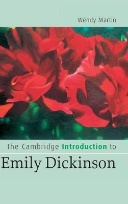 The Cambridge Introduction to Emily Dickinson by Wendy Martin