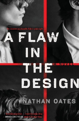 A Flaw in the Design: A Novel by Nathan Oates