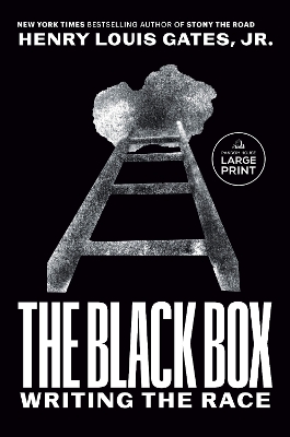 The Black Box: Writing the Race by Henry Louis Gates