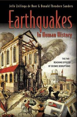 Earthquakes in Human History by Jelle Zeilinga de Boer