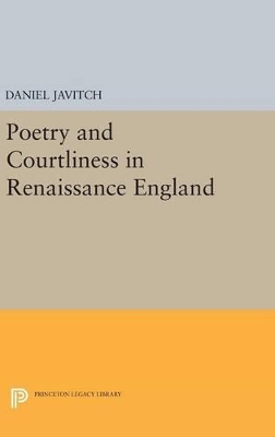 Poetry and Courtliness in Renaissance England book