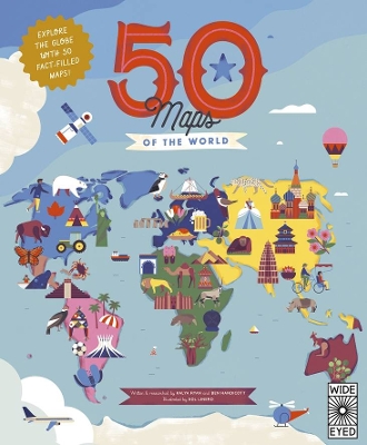50 Maps of the World: Explore the Globe with 50 Fact-Filled Maps! by Ben Handicott