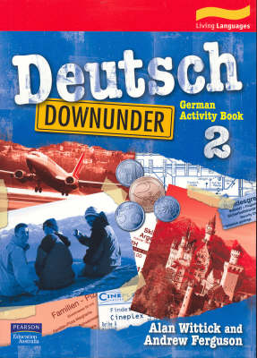 Deutsch Downunder 2 Activity Book by Andrew Ferguson