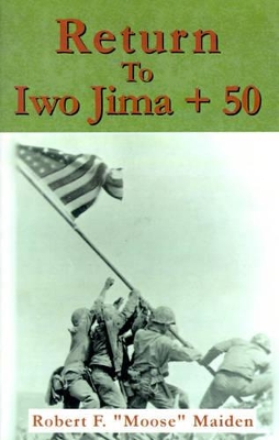 Return to Iwo Jima + 50 book