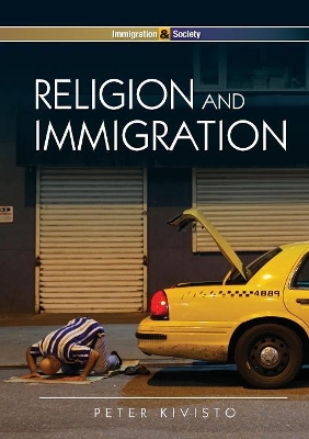 Religion and Immigration by Peter Kivisto