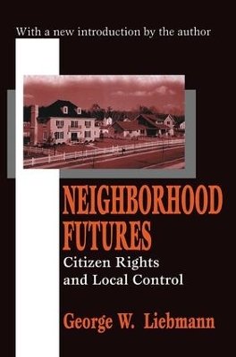 Neighborhood Futures by George Liebmann