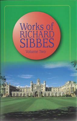 The Works by Richard Sibbes