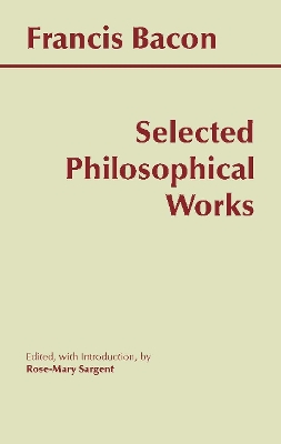 Bacon: Selected Philosophical Works book