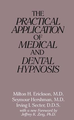 Practical Application of Medical and Dental Hypnosis book