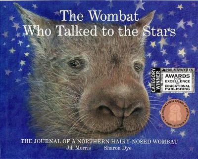The Wombat Who Talked to the Stars by Jill Morris