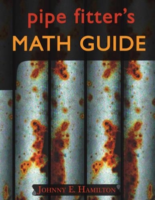 Pipe Fitter's Math Guide book