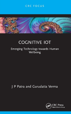 Cognitive IoT: Emerging Technology towards Human Wellbeing book