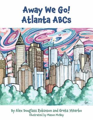 Away We Go! Atlanta ABCs book