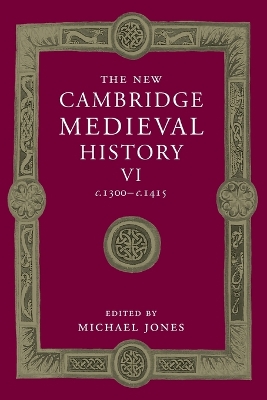 The New Cambridge Medieval History: Volume 6, C.1300-C.1415 book