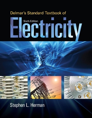 Delmar's Standard Textbook of Electricity by Stephen Herman