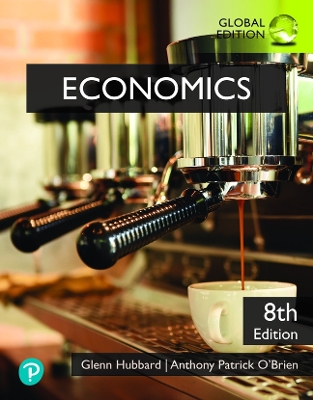 Economics, Global Edition by Glenn Hubbard
