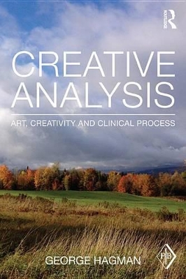 Creative Analysis: Art, creativity and clinical process by George Hagman