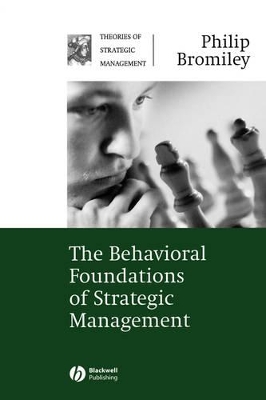 Behavioral Foundations of Strategic Management book