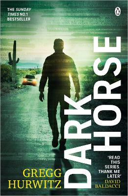 Dark Horse: The pulse-racing Sunday Times bestseller by Gregg Hurwitz