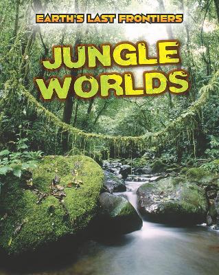 Jungle Worlds by Ellen Labrecque