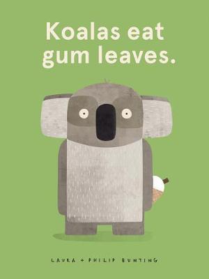 Koalas Eat Gum Leaves book
