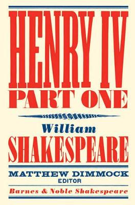 Henry IV Part One (Barnes & Noble Shakespeare) by William Shakespeare