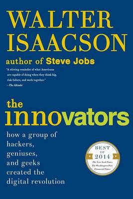 Innovators by Walter Isaacson