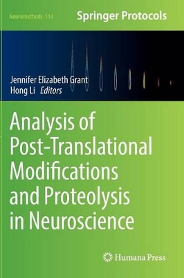 Analysis of Post-Translational Modifications and Proteolysis in Neuroscience book